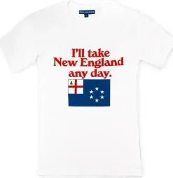 T-Shirts^Kiel James Patrick I'Ll Take New England Any Day Tee